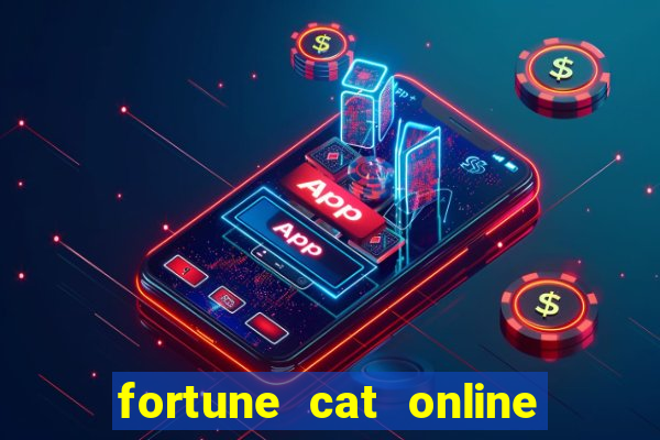 fortune cat online paga mesmo