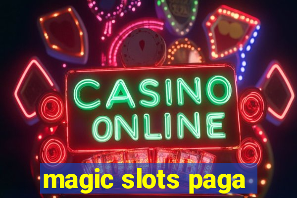 magic slots paga