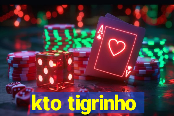 kto tigrinho