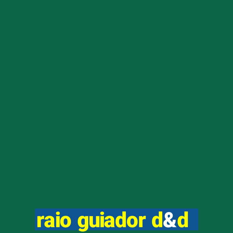 raio guiador d&d