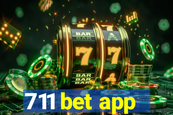 711 bet app