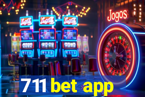 711 bet app