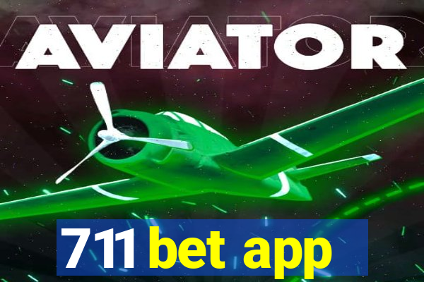 711 bet app