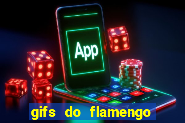 gifs do flamengo para whatsapp