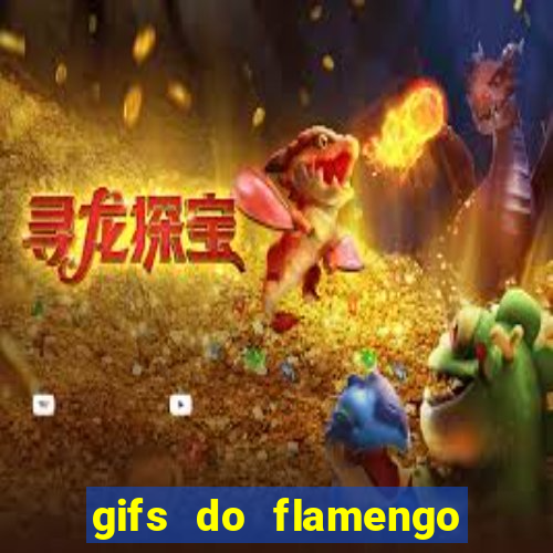 gifs do flamengo para whatsapp