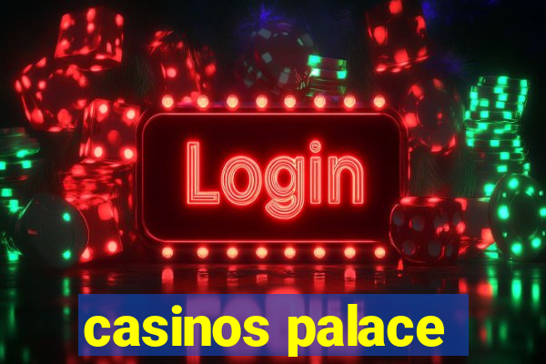 casinos palace