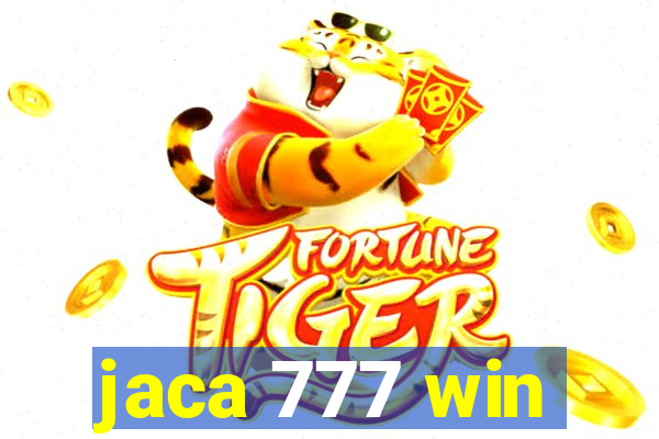 jaca 777 win