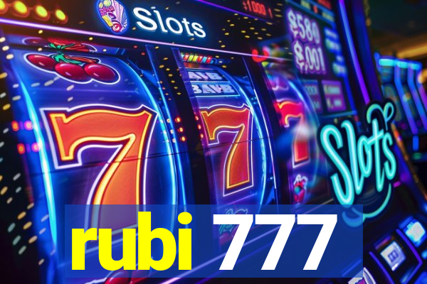 rubi 777