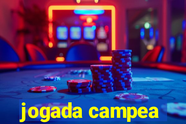 jogada campea