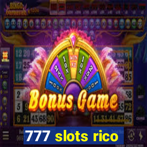 777 slots rico