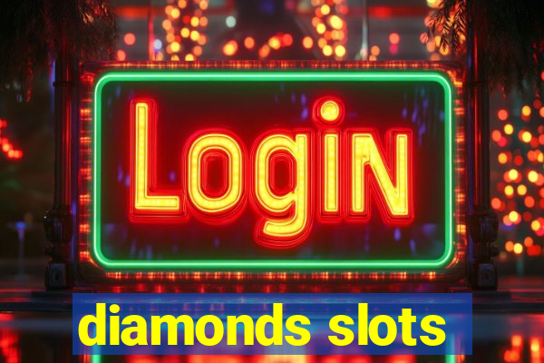 diamonds slots