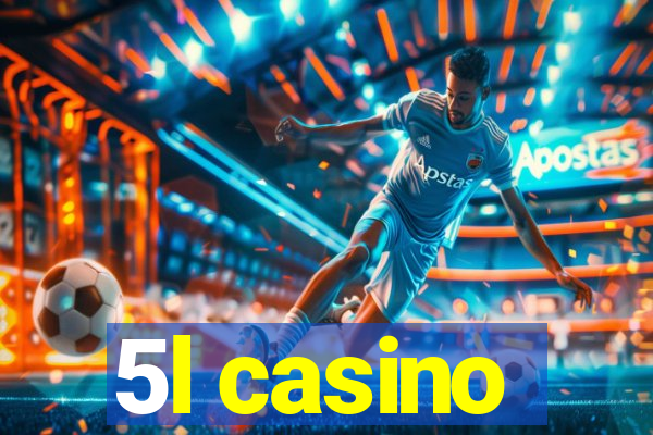 5l casino