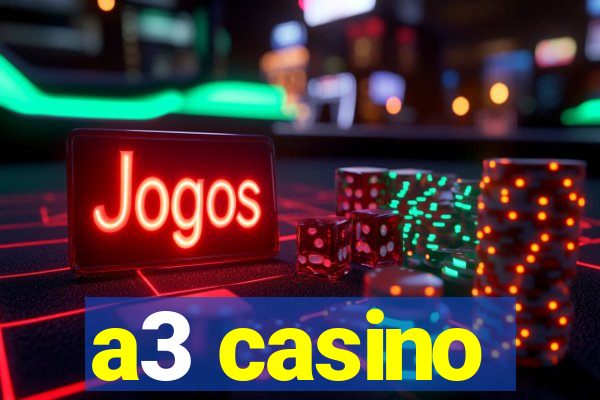 a3 casino