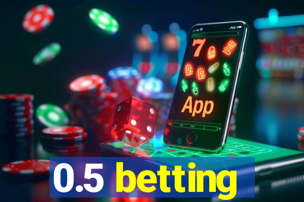 0.5 betting