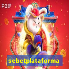 sebetplataforma