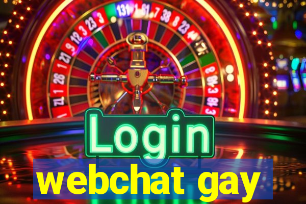 webchat gay