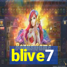 blive7