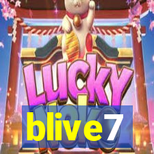 blive7