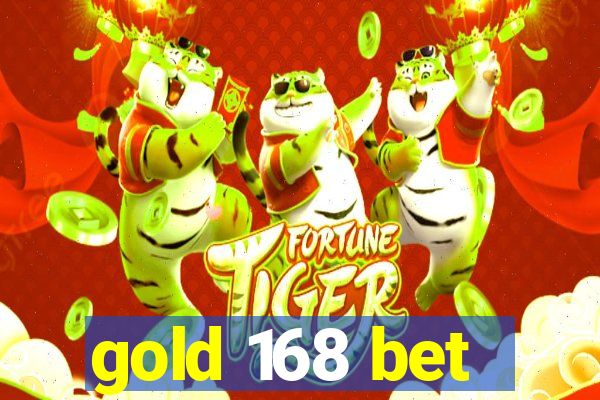 gold 168 bet