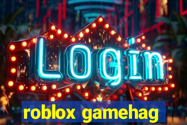 roblox gamehag