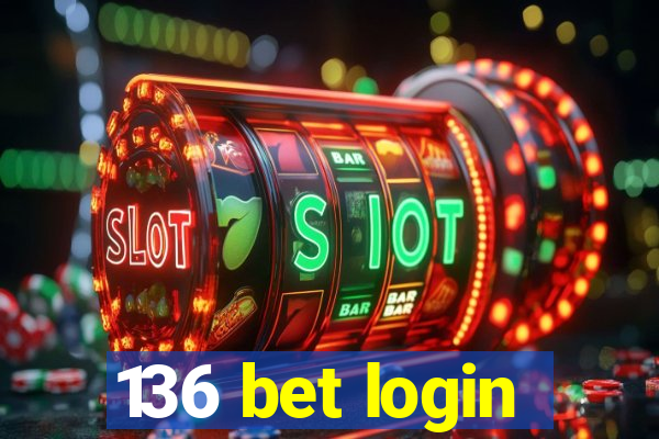 136 bet login