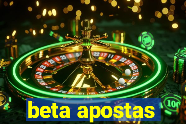 beta apostas