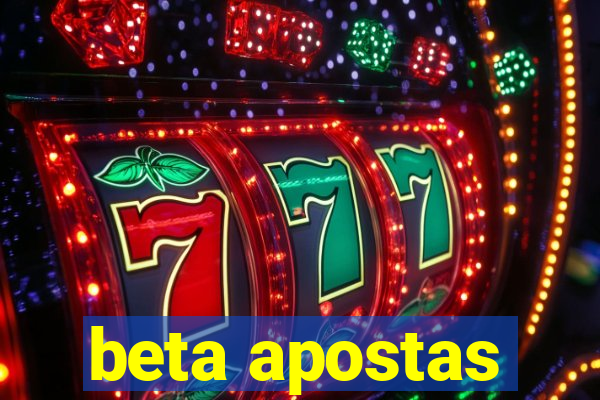 beta apostas