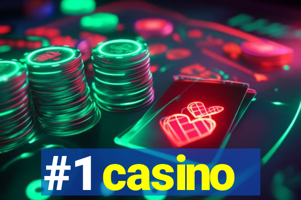 #1 casino