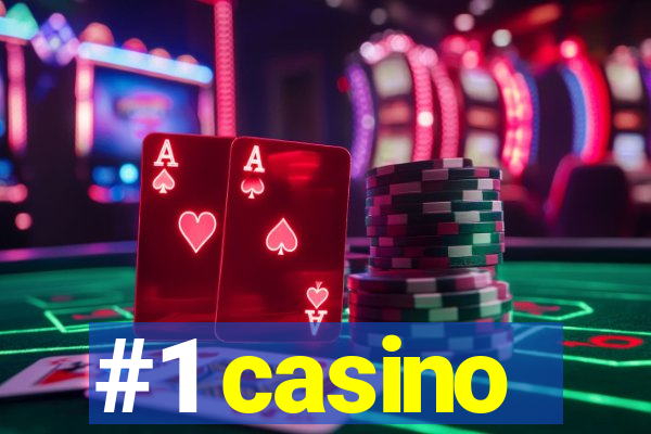 #1 casino