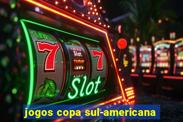 jogos copa sul-americana