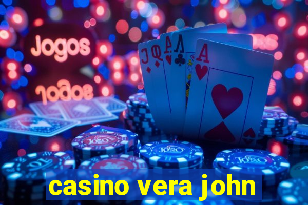 casino vera john