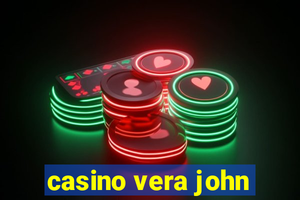 casino vera john