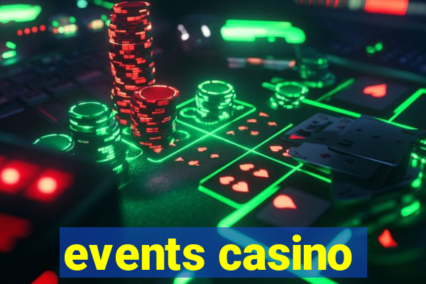 events casino