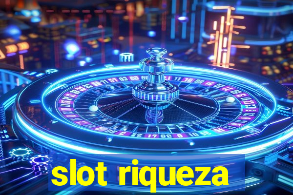 slot riqueza