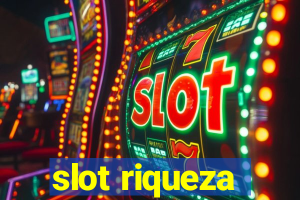 slot riqueza