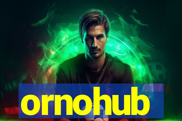 ornohub