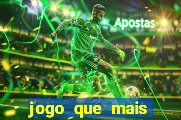 jogo que mais ganha dinheiro