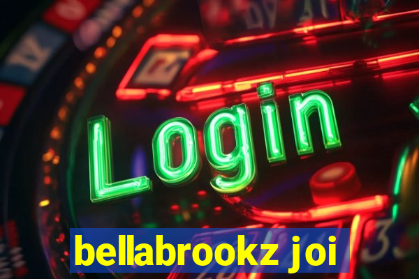 bellabrookz joi