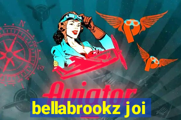 bellabrookz joi