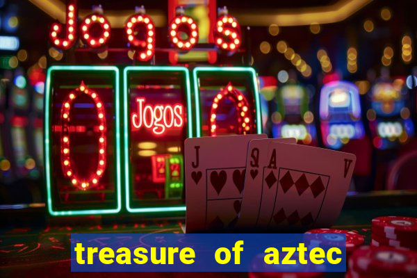 treasure of aztec slot demo