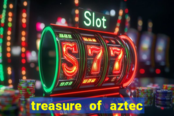 treasure of aztec slot demo