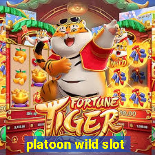 platoon wild slot