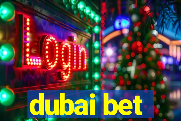 dubai bet