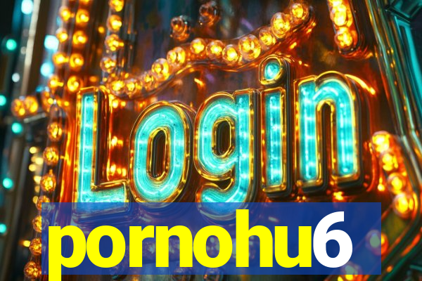 pornohu6