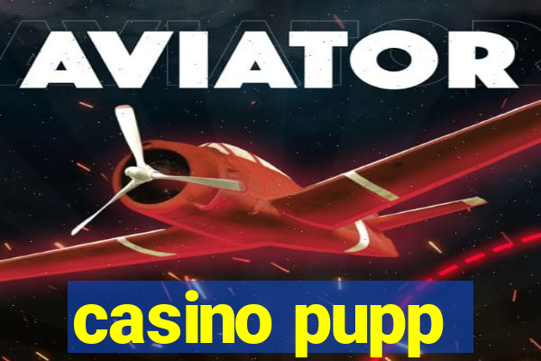 casino pupp