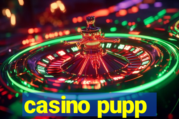 casino pupp