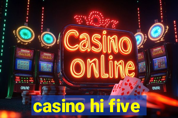 casino hi five