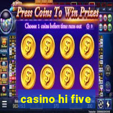 casino hi five