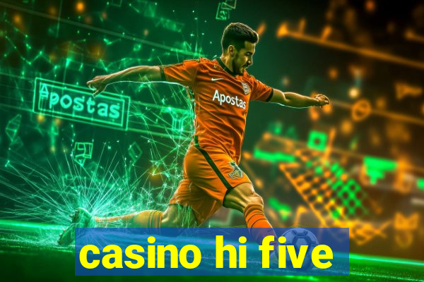 casino hi five