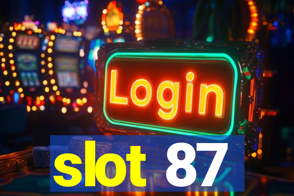 slot 87